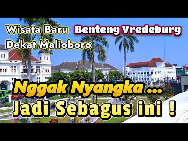dibuka Lagi ! Wisata Baru di Jogja dekat Malioboro titik nol Yogyakarta Museum Benteng Vredeburg