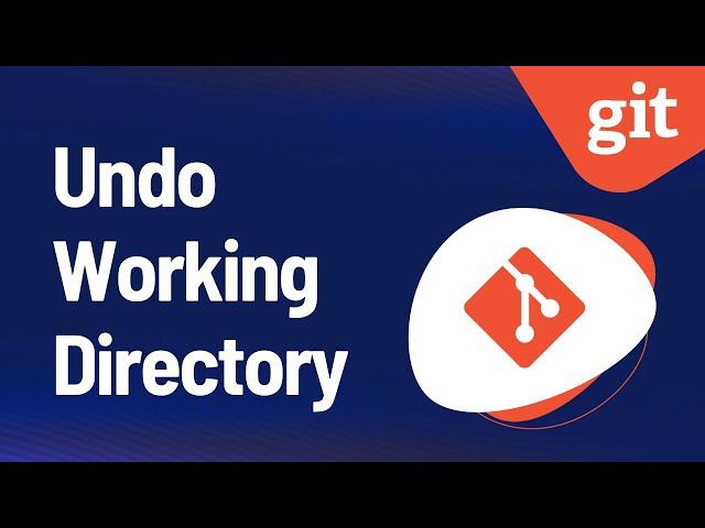 Git Undo - Working Directory