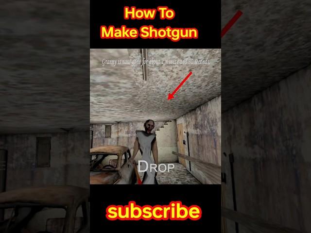 How To Make Shotgun in granny chapter v1.8 #shortvideo #gaming #grannykill #granny #games