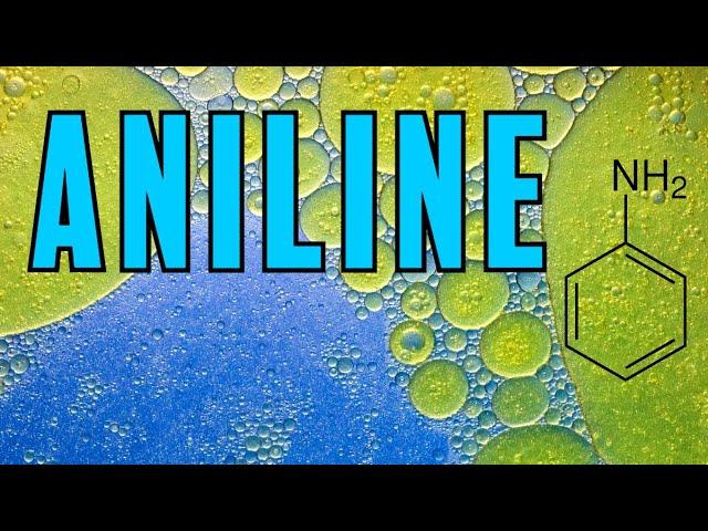 Making Aniline