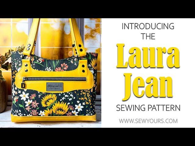 Introducing the Laura Jean Bag Sewing Pattern by Sew Yours