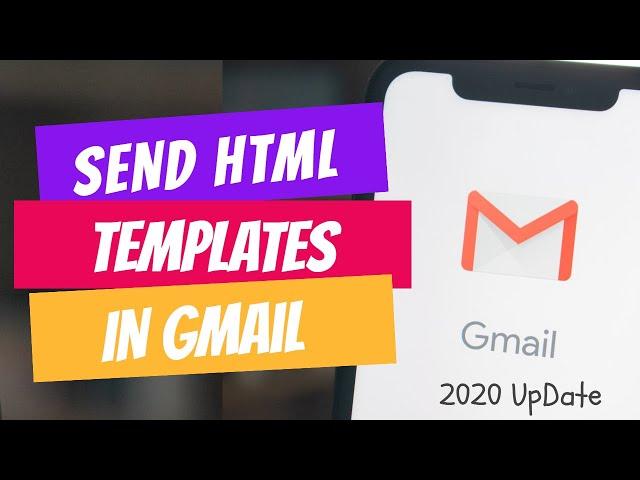 How to send html email template in Gmail 2020 Update