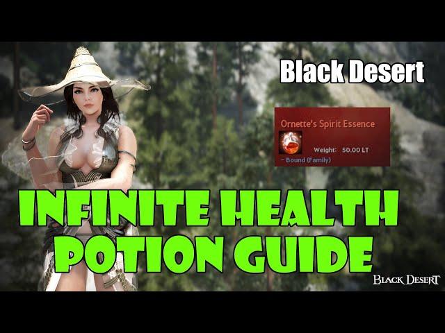 [Black Desert] Infinite HP Potion (Ornette's Spirit Essence) Guide!