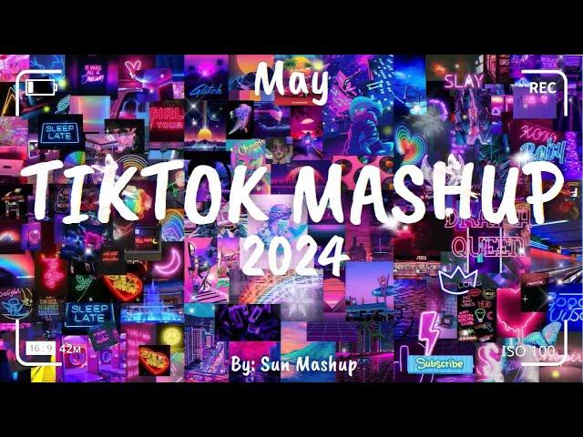 Tiktok Mashup May 2024 (Not Clean)