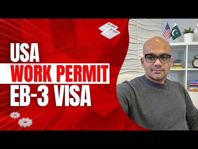 USA EB-3 Green Card & Work Permit | Live Your American Dream