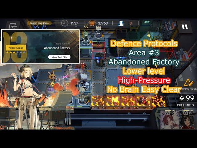 [Arknights] Testing Area #3 Abandoned Factory - Lower Level - High-Pressure No Brain Easy Clear