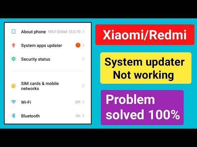 How to fix Xiaomi system App updater Not working problem.solve MIUI system app updater Not working