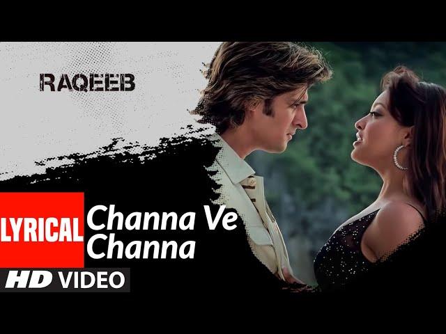 Lyrical: Channa Ve Channa | Raqeeb- Rival In Love | Jimmy Shergill, Tanushree Datta