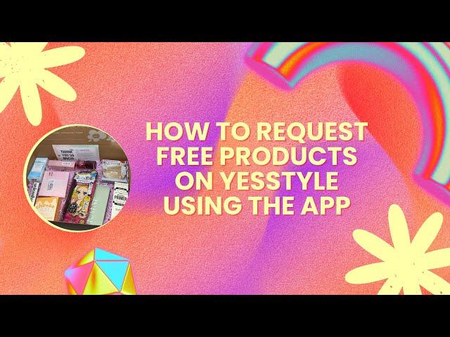 YesStyle Tutorial - How to Get FREE products using the App