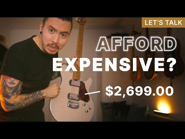 How to afford EXPENSIVE GUITARS?