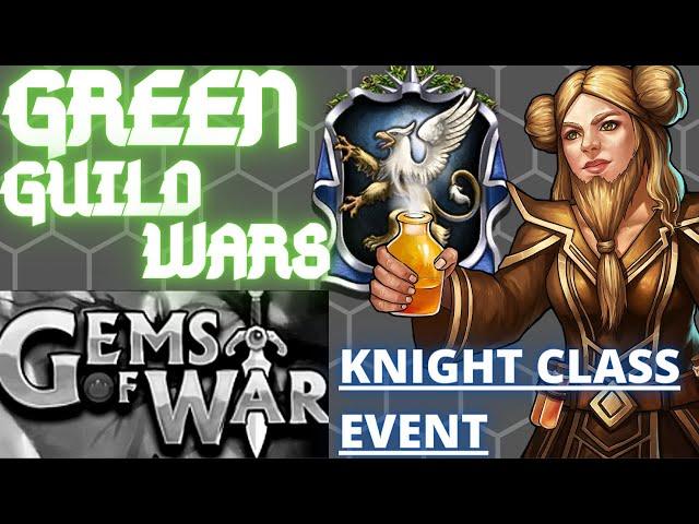 Knight Class Event & Green Guild Wars | Gems of War Event Guide | 25 Gems & 9500 5-0 green team