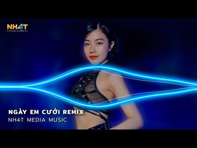 Nhìn Em Cười Tươi Nhan Sắc Vẹn Mười Remix - Ngày Em Cưới Remix, Má Em Chê Anh Nghèo Remix Hot TikTok