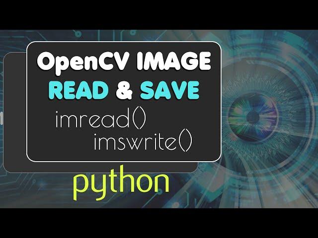 How to Image Read & Save in OpenCv Python | Function Read() Write()