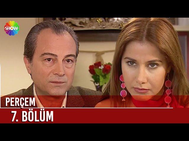 Perçem | 7. Bölüm