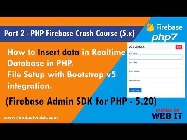 Part 2- PHP Firebase Crash Course: Insert data in Realtime Database & File Setup with Bootstrap v5