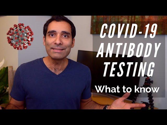 COVID 19 Antibody testing - What do I need to know?