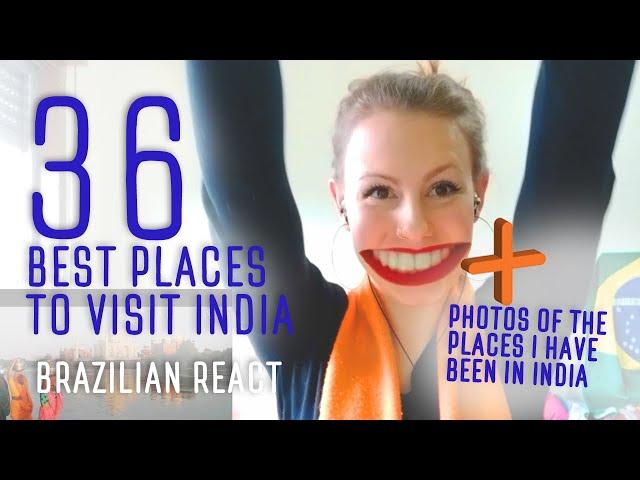 '36 best places to visit india' reaction by a Foreigner | I️TM