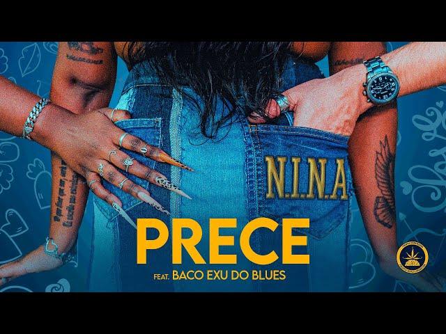 N.I.N.A & Baco Exu do Blues - Prece (Letra Oficial) | #PTOGQJM - Faixa 3