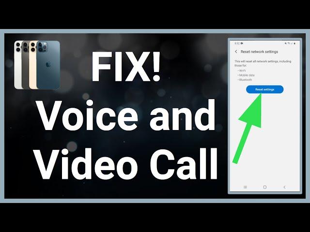 Samsung Voice & Video Call Not Working