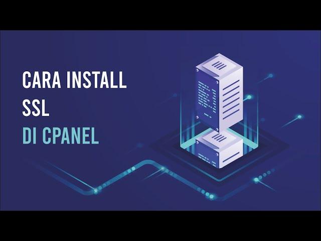 Cara install ssl di cpanel