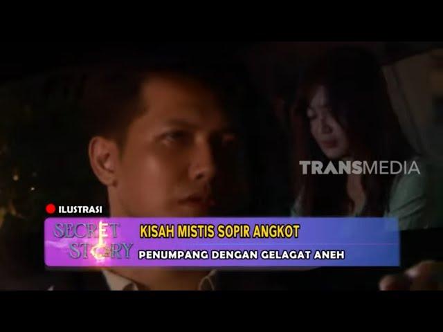 Kisah Mistis Sopir Angkot | SECRET STORY (08/06/23)