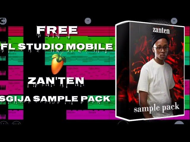 [free] zanten fl studio mobile sgija [sample pack] /amapiano sample pack