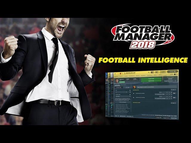 Football Manager 2018 | Football Intelligence | FM18