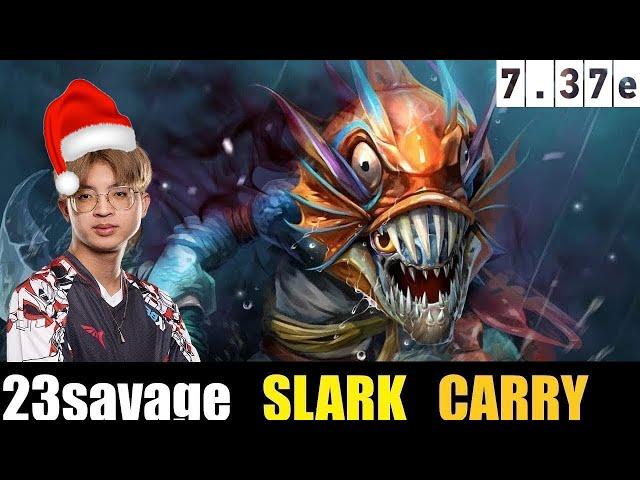  23savage [SLARK] CARRY 7.37E - DOTA 2 HIGHEST MMR MATCH#dota2  #dota2gameplay #23savage