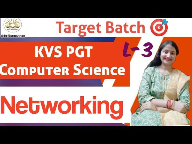 Network Devices and Types of Network, Networking, L-3| KVS PGT Computer Science| KVS Target Batch