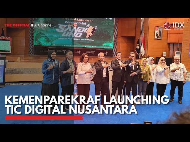 Kemenparekraf Launching TIC Digital Nusantara | IDX CHANNEL