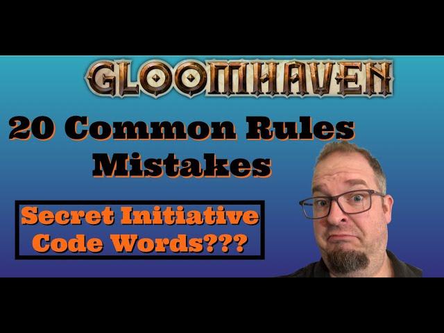 Gloomhaven - 20 Common Rules Mistakes