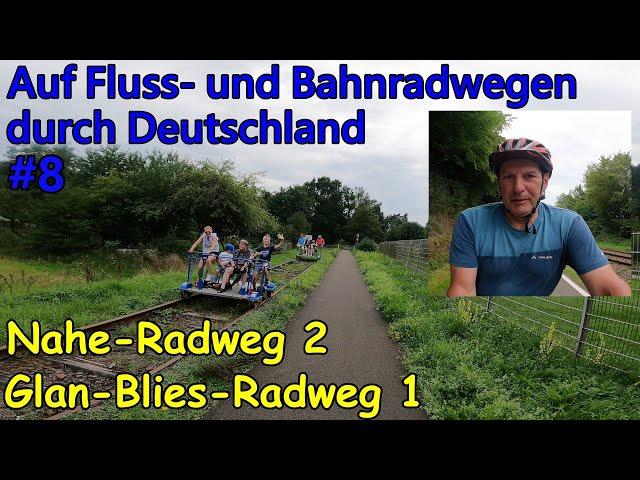 Auf Fluss- und Bahnradwegen durch Deutschland / Teil 8 / Nahe-Radweg 2 / Glan-Blies-Radweg 1