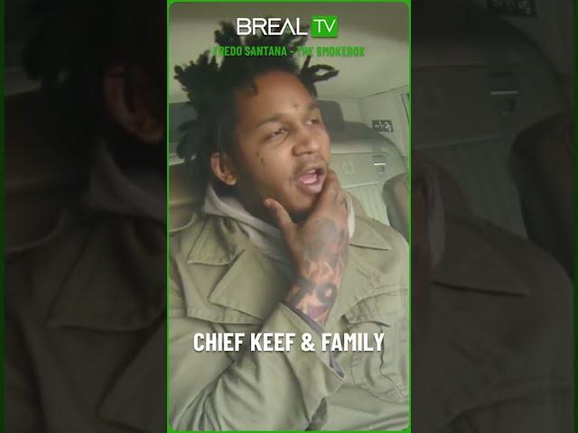 Fredo Santana on Chief Keef & Family