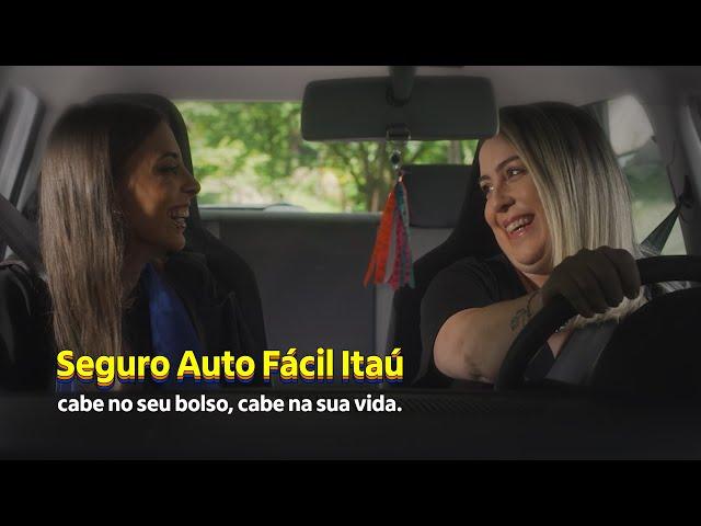 Seguro Auto Fácil Itaú: se cabe no seu bolso, cabe na sua vida