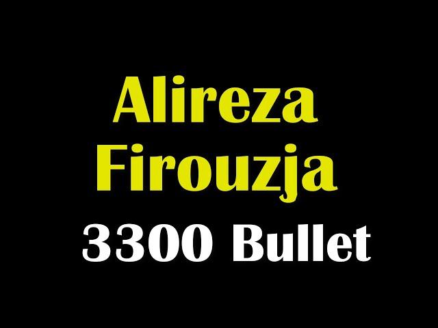  Alireza Firouzja Breaks the 3300 Bullet Mark on Lichess | July 9, 2022