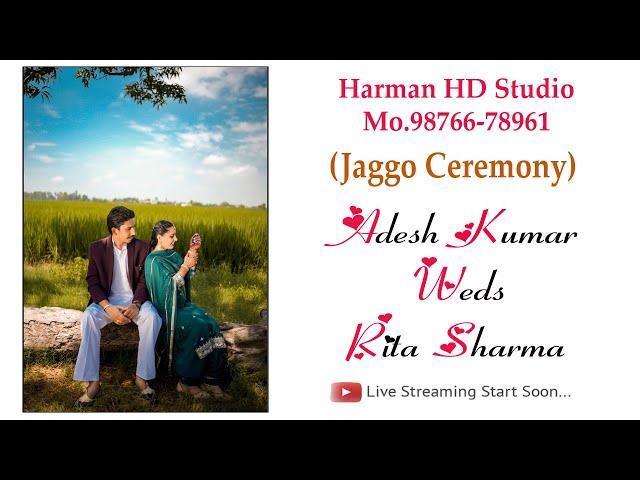 Adesh kumar/ Rita sharma Live Jaggo Ceremony 5-10-24   Harman HD Studio Mo.98766-78961