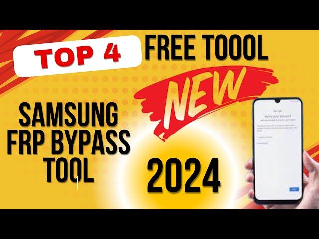 SAMSUNG FRP BYPASS 2024 ( TOP 4 TOOL ) | BYPASS ALL SAMSUNG FRP ANDROID 12/13/14 ONE CLICK FREE TOOL