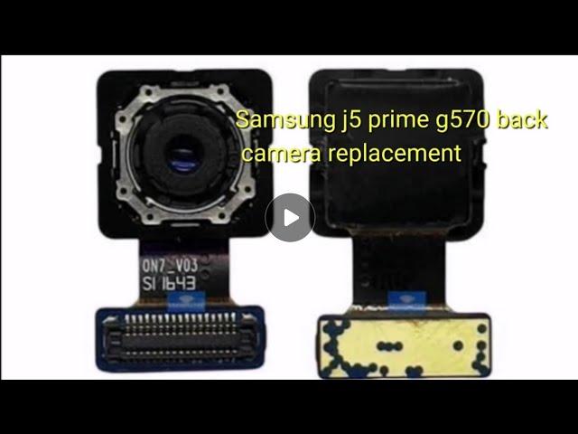 Samsung J5 prime ear speaker plus back camera change mobile repairing