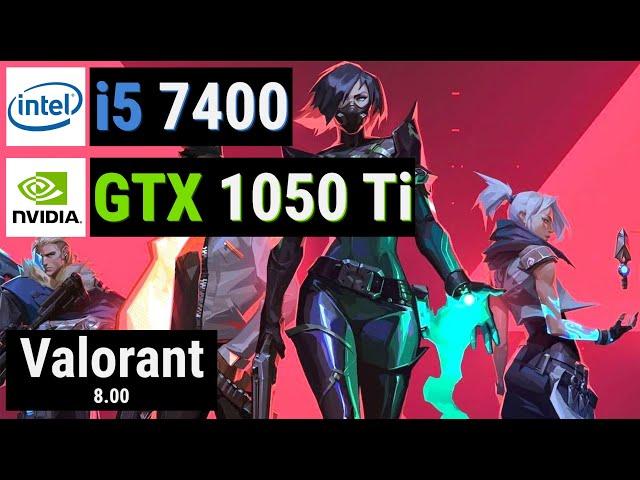 Core i5 7400 + GTX 1050 Ti vs VALORANT