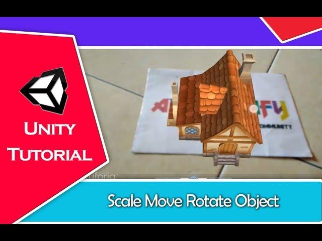 Augmented Reality - How To Make Move Rotate Scale Object Unity