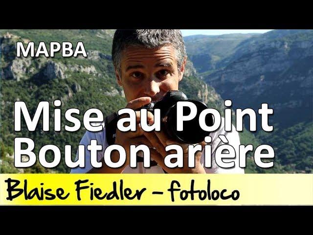 Mise au Point avec le bouton arrière (MAPBA)