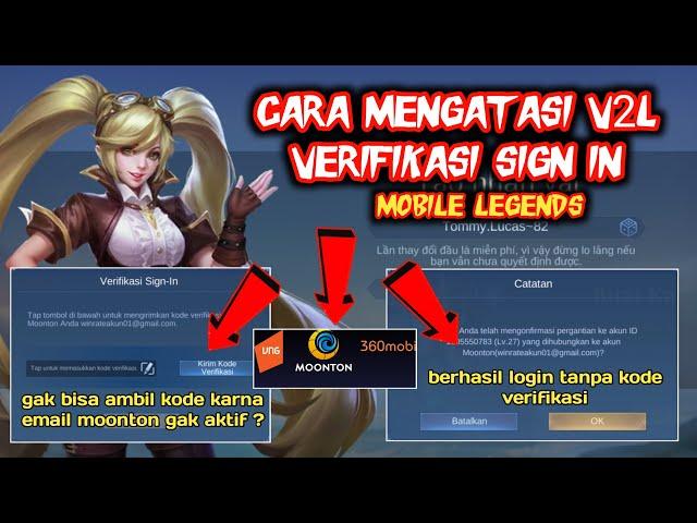 Cara mengatasi verifikasi sign mobile legends yang email moonton nya sudah tidak aktif