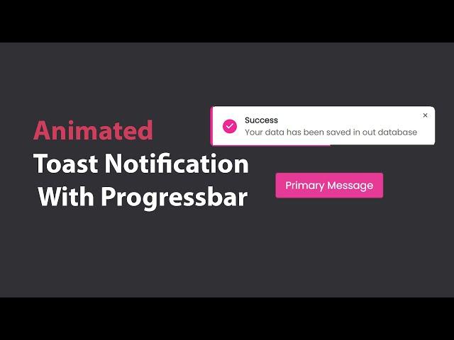 Animated Toast Notification With Progress Bar in HTML CSS & JavaScript