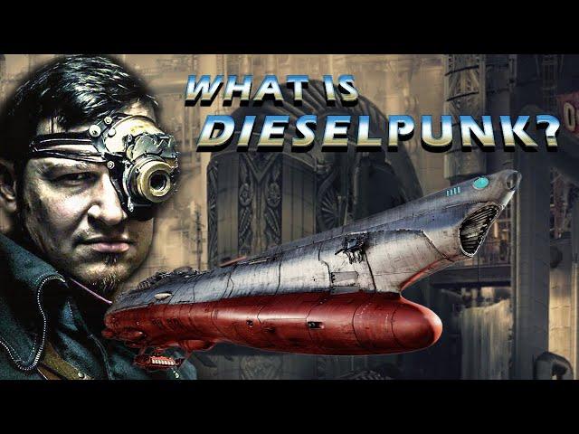 What is Dieselpunk? Part 1/2 | The Steampunk Beginners Guide