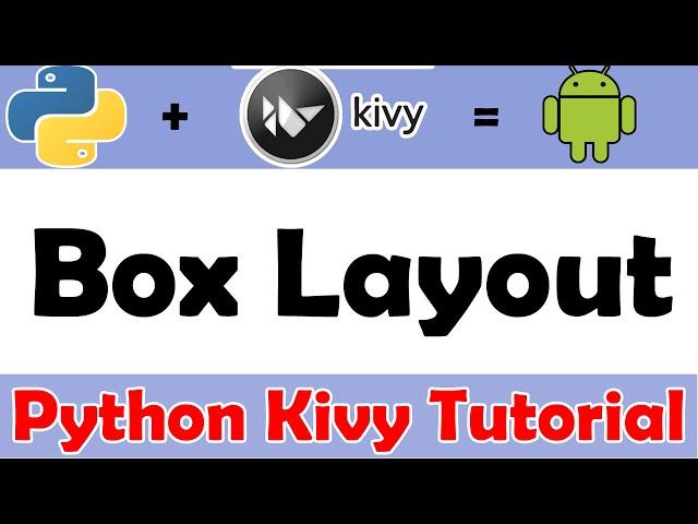 10 | Box Layout in Kivy | Python Kivy Tutorial in Tamil | Santra Techspot