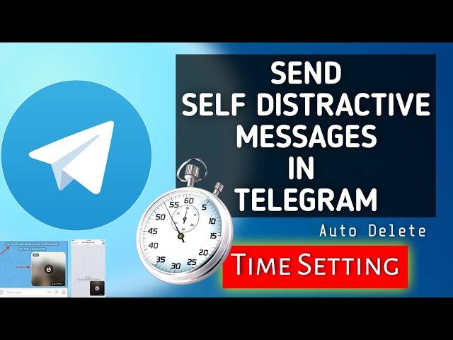 HOW TO SEND SELF DISTRACTIVE  MESSAGE IN TELEGRAM | Self distractive timer feature