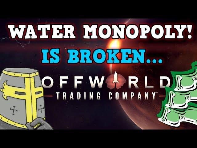 OFFWORLD TRADING COMPANY is A perfectly Balanced Game With No Exploits - Water Monopoly Challenge