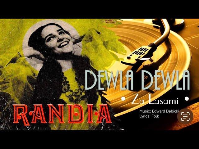 RANDIA - „DEWLA DEWLA” & „ZA LASAMI „