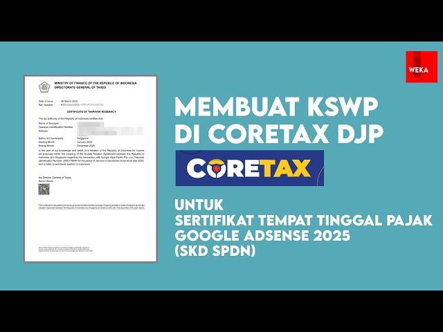 How to Make KSWP in Coretax | Google Adsense Tax Residence Certificate