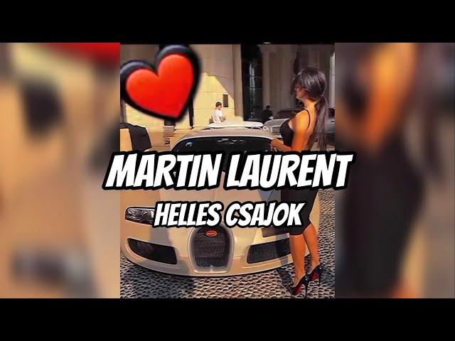 MARTIN LAURENT 2024 X HELLES CSAJOK